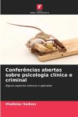 Conferências abertas sobre psicologia clínica e criminal