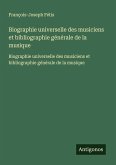 Biographie universelle des musiciens et bibliographie générale de la musique