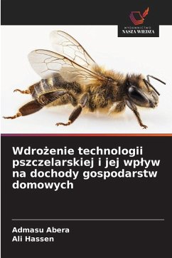 Cover Wdro¿enie technologii pszczelarskiej i jej wp¿yw na dochody gospodarstw domowych