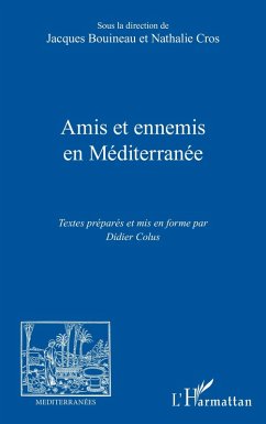 Amis et ennemis en Méditerranée