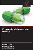 Preparaty zio¿owe - dar natury Preparaty zio¿owe - dar natury