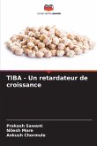 TIBA - Un retardateur de croissance