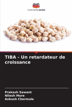 TIBA - Un retardateur de croissance - Sawant, Prakash;More, Nilesh;Chormule, Ankush