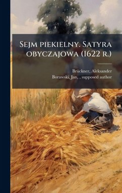 Sejm piekielny. Satyra obyczajowa (1622 r.)