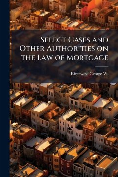 Cover Select Cases and Other Authorities on the Law of Mortgage