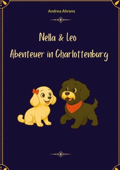 Nella und Leo Abenteuer in Charlottenburg Nella und Leo Abenteuer in Charlottenburg