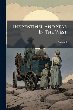Cover The Sentinel And Star In The West
