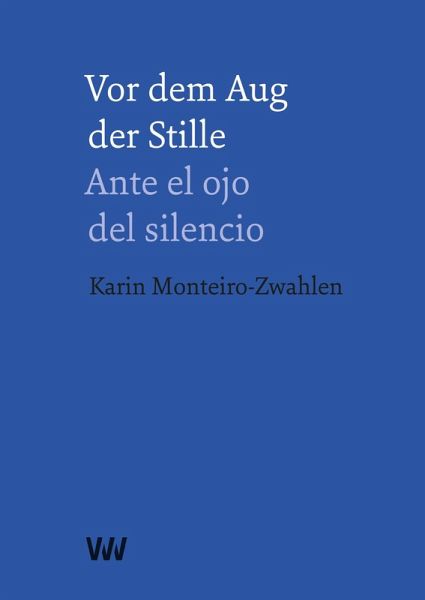 Vor dem Aug der Stille - Ante el ojo del silencio