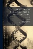 Heterozygosis in Evolution and in Plant Breeding