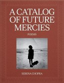 A Catalog of Future Mercies