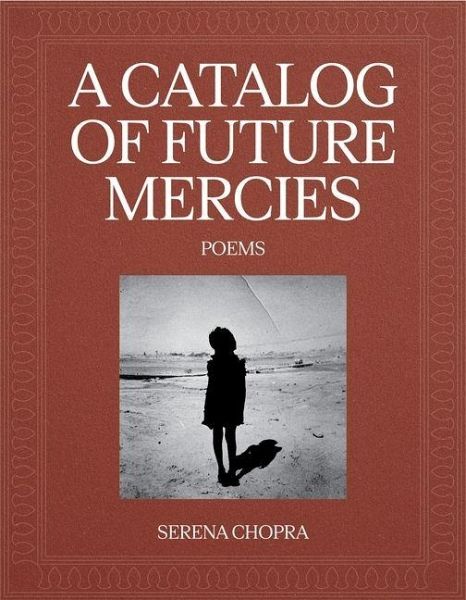 A Catalog of Future Mercies