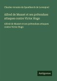 Alfred de Musset et ses prétendues attaques contre Victor Hugo