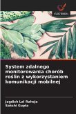 System zdalnego monitorowania chorób ro¿lin z wykorzystaniem komunikacji mobilnej