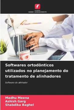 Softwares ortodônticos utilizados no planejamento do tratamento de alinhadores - MEENA, MADHU;Garg, Ashish;BAGHEL, SHABDIKA Softwares ortodônticos utilizados no planejamento do tratamento de alinhadores - MEENA, MADHU;Garg, Ashish;BAGHEL, SHABDIKA