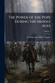 The Power of the Pope During the Middle Ages