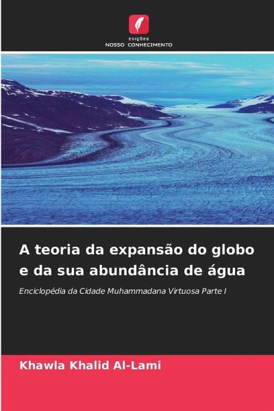 A teoria da expansão do globo e da sua abundância de água