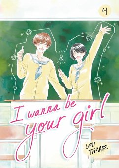 Cover I Wanna Be Your Girl, Volume 4 (eBook, ePUB)