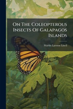On The Coleopterous Insects Of Galapagos Islands - Linell, Martin Larsson