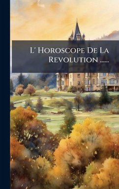 Cover L' Horoscope De La Revolution ......