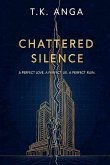 Chattered Silence Chattered Silence