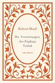 Robert Musil: Die Verwirrungen des Zöglings Törleß. Vollständige Neuausgabe