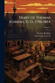Diary of Thomas Robbins, D. D., 1796-1854