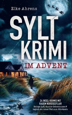 Syltkrimi im Advent: 24 Insel-Krimis mit rauem Nordseeflair Cover Syltkrimi im Advent: 24 Insel-Krimis mit rauem Nordseeflair