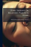 Zone Therapy Or Relieving Pain At A Home