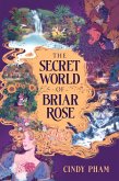 The Secret World of Briar Rose (eBook, ePUB)