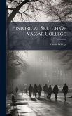Historical Sketch Of Vassar College