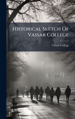 Cover Historical Sketch Of Vassar College