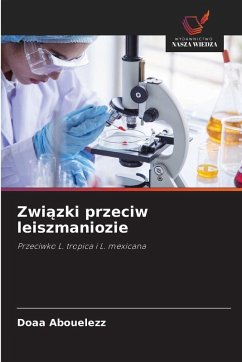 Zwi¿zki przeciw leiszmaniozie - Abouelezz, Doaa