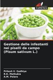 Gestione delle infestanti nei piselli da campo (Pisum sativum L.) Gestione delle infestanti nei piselli da campo (Pisum sativum L.)