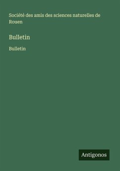 Bulletin - Société des amis des sciences naturelles de Rouen