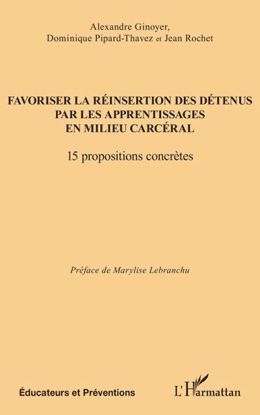 Favoriser la réinsertion des détenus par les apprentissages en milieu carcéral