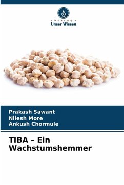 TIBA - Ein Wachstumshemmer Cover TIBA - Ein Wachstumshemmer