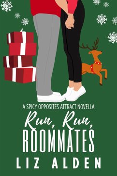 Cover Run, Run, Roommates: A Spicy Opposites Attract Novella (Winter Wanderlust, #4) (eBook, ePUB)