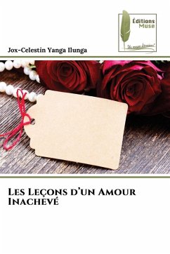 Les Leçons d'un Amour Inachevé - Yanga Ilunga, Jox-Celestin Les Leçons d'un Amour Inachevé - Yanga Ilunga, Jox-Celestin