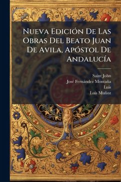 Cover Nueva EdiciÃ3n De Las Obras Del Beato Juan De Avila, ApÃ3stol De AndalucÃ-a