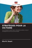 STRATÉGIES POUR LA VICTOIRE