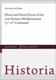 Fleets and Naval Forces of the Late Roman Mediterranean (3rd-6th Centuries) Fleets and Naval Forces of the Late Roman Mediterranean (3rd-6th Centuries)