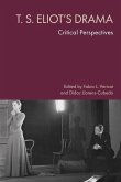 T. S. Eliot's Drama T. S. Eliot's Drama