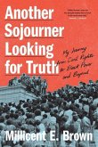 Another Sojourner Looking for Truth Another Sojourner Looking for Truth