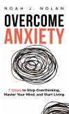 Overcome Anxiety Overcome Anxiety