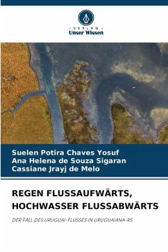 Cover REGEN FLUSSAUFWÄRTS, HOCHWASSER FLUSSABWÄRTS