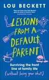 Lessons from a Default Parent (eBook, ePUB)