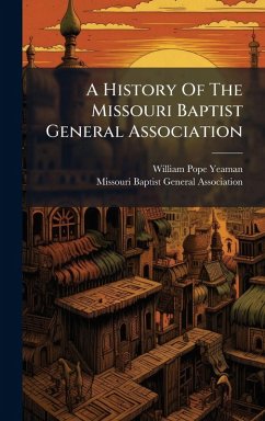 Cover A History Of The Missouri Baptist General Association