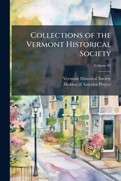 Collections of the Vermont Historical Society Collections of the Vermont Historical Society