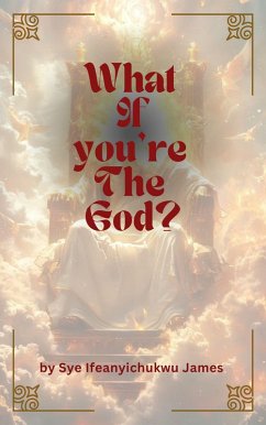 Cover What If you're The God? (eBook, ePUB)