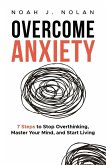 Overcome Anxiety Overcome Anxiety